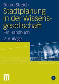 Stadtplanung in der Wissensgesellschaft - Bernd Streich - E-Book