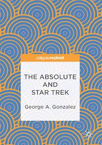 The Absolute and Star Trek - George A. Gonzalez - E-Book