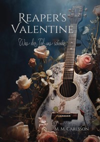 Reaper's Valentine - M. M. Carlsson - E-Book