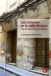Los crímenes de la calle Morgue/The murders in the Rue Morgue - Edgar Allan Poe - E-Book