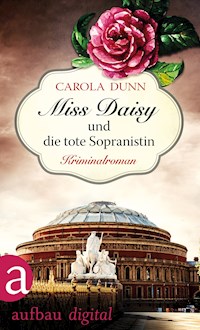Miss Daisy und die tote Sopranistin - Carola Dunn - E-Book