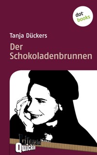 Der Schokoladenbrunnen - Literatur-Quickie - Tanja Dückers - E-Book