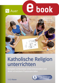Katholische Religion unterrichten, Klasse 1-2 - Maike Gottlieb - E-Book