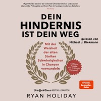 Dein Hindernis ist Dein Weg – Jubiläumsausgabe - Ryan Holiday - E-Book + Hörbuch