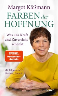 Farben der Hoffnung - Margot Käßmann - E-Book