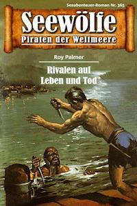 Seewölfe - Piraten der Weltmeere 365 - Roy Palmer - E-Book