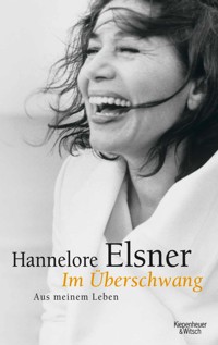 Im Überschwang - Hannelore Elsner - E-Book