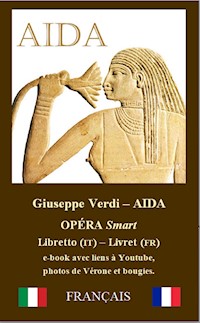 AÏDA (FRANÇAIS avec notes et images) - Giuseppe Verdi - E-Book