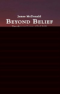 Beyond Belief - James McDonald - E-Book