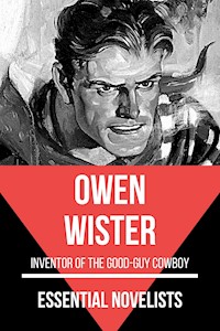 Essential Novelists - Owen Wister - Owen Wister - E-Book