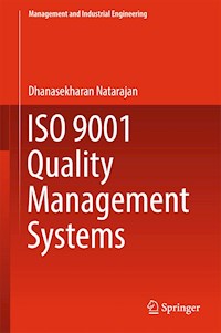 ISO 9001 Quality Management Systems - Dhanasekharan Natarajan - E-Book