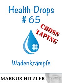Health-Drops #65 - Markus Hitzler - E-Book