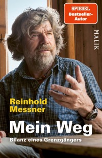 Mein Weg - Reinhold Messner - E-Book