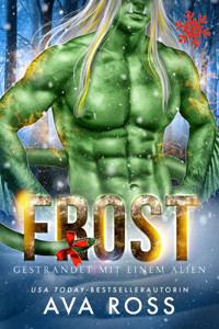 Frost: Gestrandet mit einem Alien - Ava Ross - E-Book