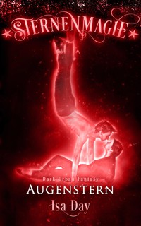 Augenstern - Sternenmagie - Band 7 - Isa Day - E-Book