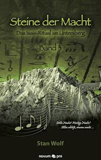 Steine der Macht - Band 3 - Stan Wolf - E-Book