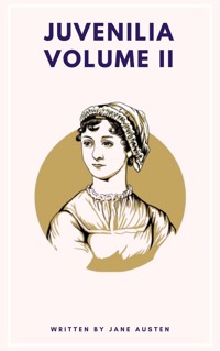 Juvenilia Volume II - Jane Austen. - E-Book