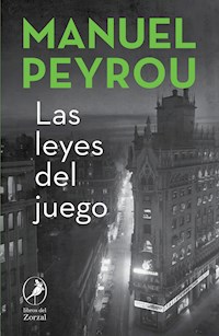 Las leyes del juego - Manuel Peyrou - E-Book