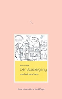 Der Spaziergang - Bruno H. Weder - E-Book