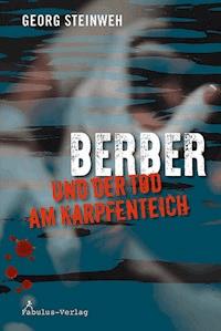 Berber und der Tod am Karpfenteich - Georg Steinweh - E-Book