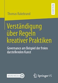 Verständigung über Regeln kreativer Praktiken - Thomas Rakebrand - E-Book