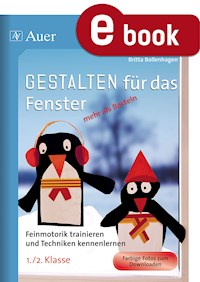 Gestalten für das Fenster - mehr als Basteln 1/2 - Britta Bollenhagen - E-Book