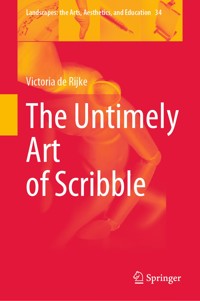 The Untimely Art of Scribble - Victoria de Rijke - E-Book