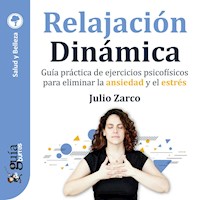 GuíaBurros: Relajación Dinámica - Julio Zarco - Hörbuch