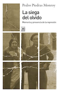 La siega del olvido - Pedro A. Piedras Monroy - E-Book