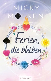 Ferien, die bleiben - Micky Molken - E-Book