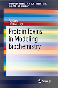 Protein Toxins in Modeling Biochemistry - Raj Kumar - E-Book