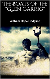 The Boats of the "Glen Carrig" - William Hope Hodgson - E-Book
