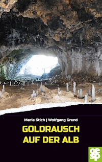 Goldrausch auf der Alb - Maria Stich - E-Book