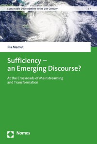 Sufficiency – an Emerging Discourse? - Pia Mamut - E-Book