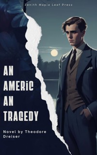 An American Tragedy - Theodore Dreiser - E-Book