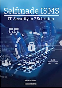 Selfmade ISMS - Marcel Schmidt - E-Book