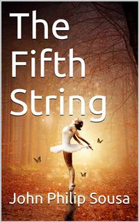 The Fifth String - John Philip Sousa - E-Book