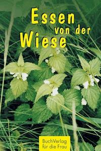 Essen von der Wiese - Carola Ruff - E-Book