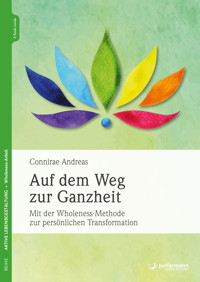 Auf dem Weg zur Ganzheit - Connirae Andreas - E-Book