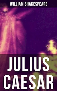 JULIUS CAESAR - William Shakespeare - E-Book