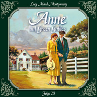 Anne auf Green Gables, Folge 20: Ein neuer Anfang - L.M. Montgomery - Hörbuch