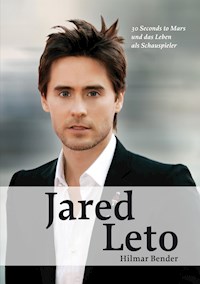 Jared Leto - Hilmar Bender - E-Book