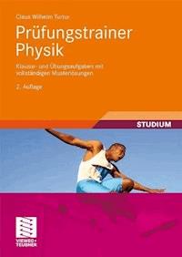 Prüfungstrainer Physik - Claus Wilhelm Turtur - E-Book