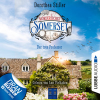 Der tote Professor - Mörderisches Somerset, Folge 1 (Ungekürzt) - Dorothea Stiller - Hörbuch