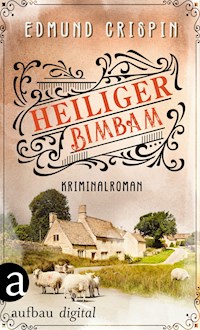 Heiliger Bimbam - Edmund Crispin - E-Book