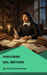 Discurso del método - Rene Descartes - E-Book