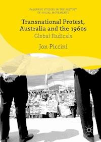 Transnational Protest, Australia and the 1960s - Jon Piccini - E-Book