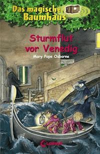 Das magische Baumhaus (Band 31) - Sturmflut vor Venedig - Mary Pope Osborne - E-Book