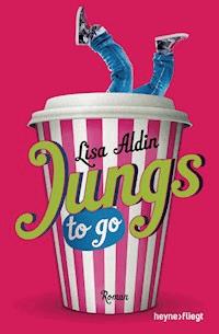 Jungs to go - Lisa Aldin - E-Book