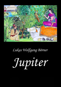 Jupiter – Die Wunschkuh des Kalidasa - Lukas Wolfgang Börner - E-Book